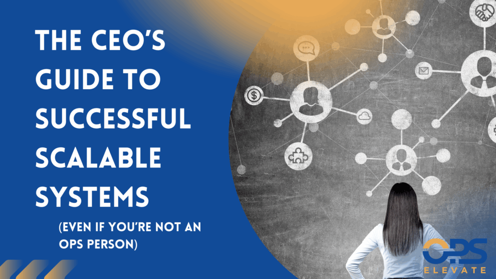 Scalable systems allow founders to grow their business without chaos or bottlenecks
